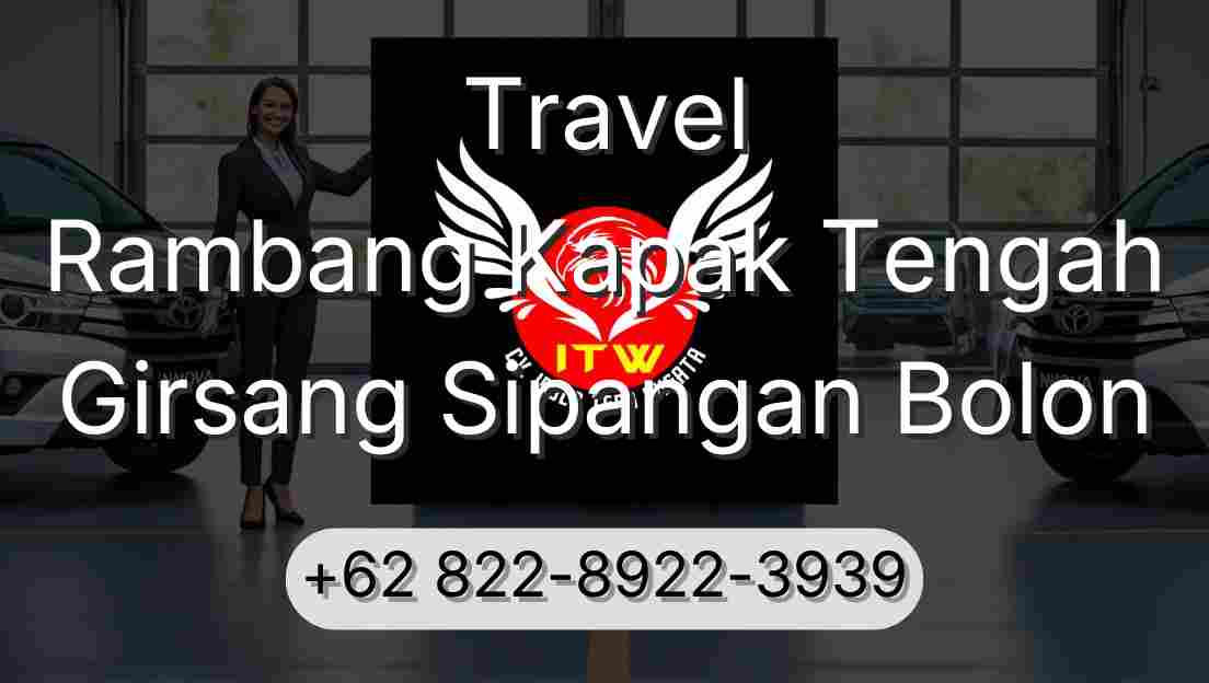 Travel Rambang Kapak Tengah Girsang Sipangan Bolon