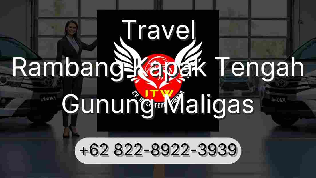 Travel Rambang Kapak Tengah Gunung Maligas
