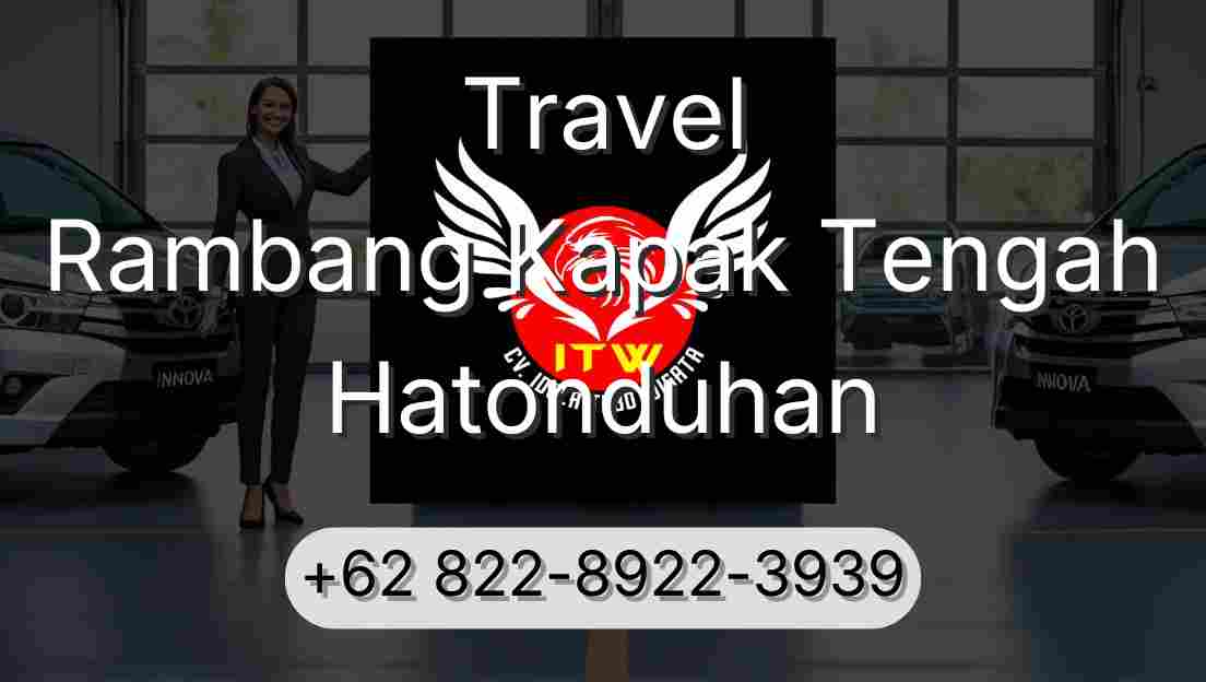 Travel Rambang Kapak Tengah Hatonduhan