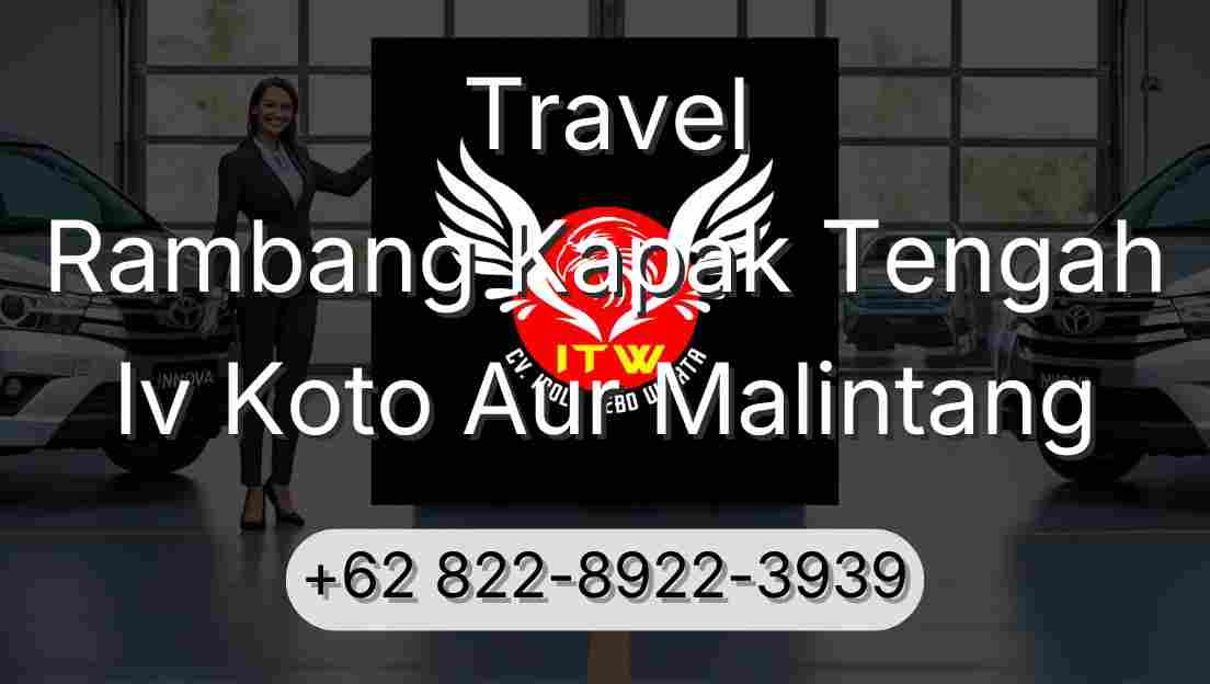Travel Rambang Kapak Tengah Iv Koto Aur Malintang
