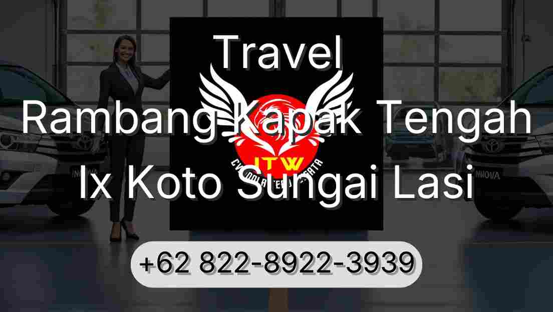 Travel Rambang Kapak Tengah Ix Koto Sungai Lasi