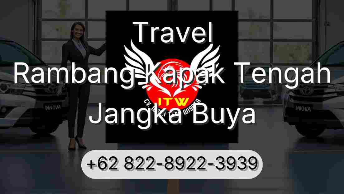 Travel Rambang Kapak Tengah Jangka Buya