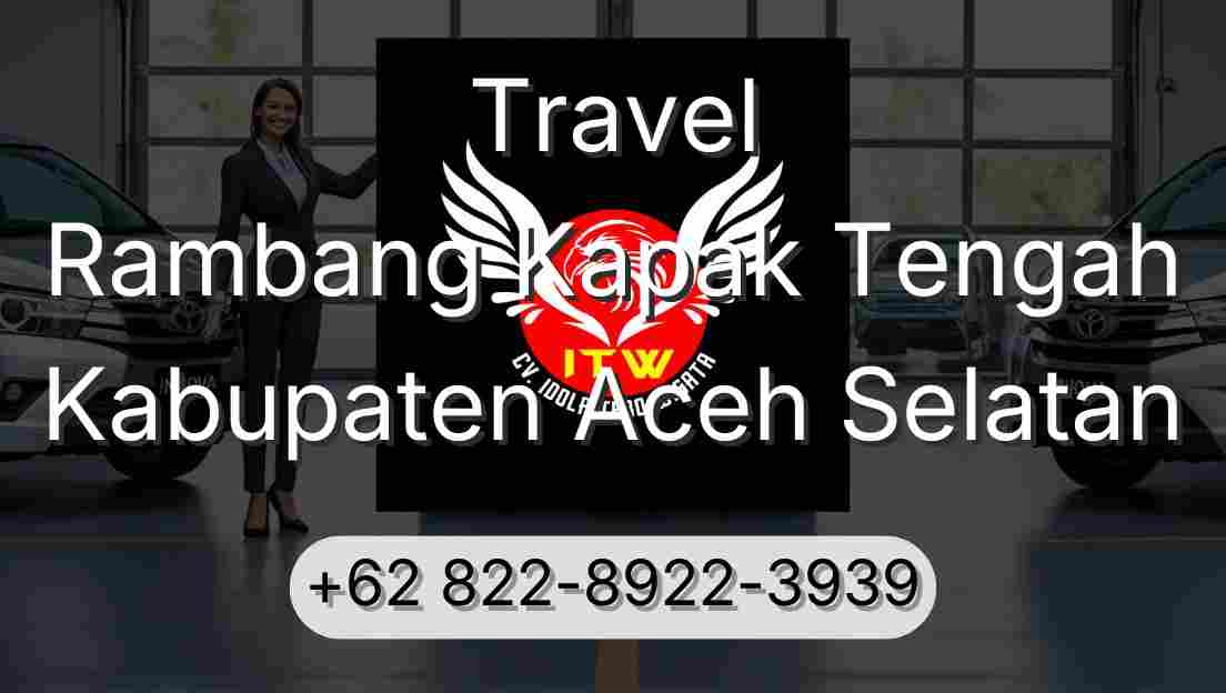 Travel Rambang Kapak Tengah Kabupaten Aceh Selatan