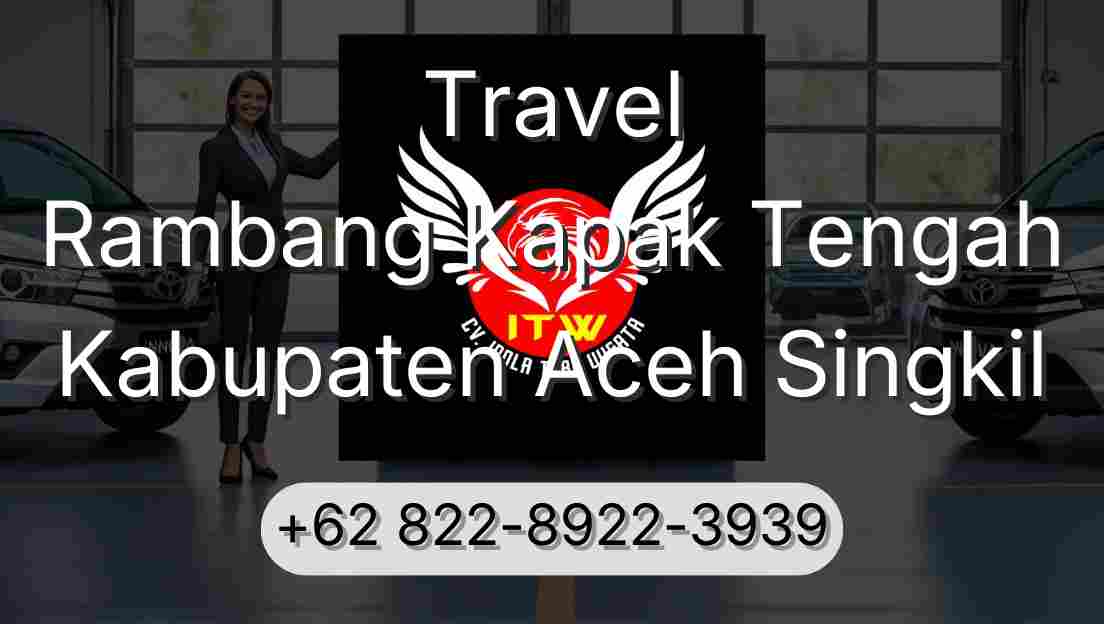 Travel Rambang Kapak Tengah Kabupaten Aceh Singkil