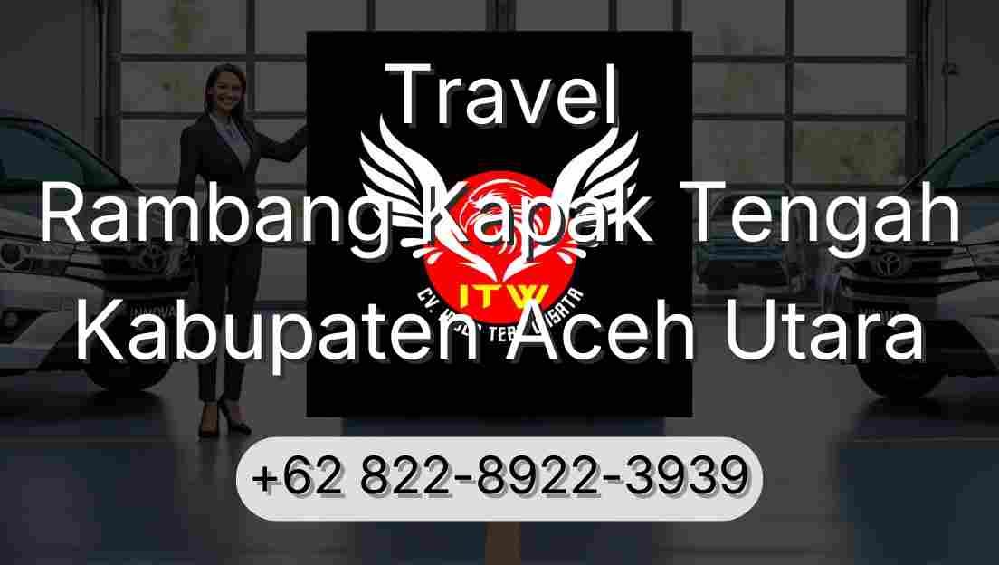 Travel Rambang Kapak Tengah Kabupaten Aceh Utara