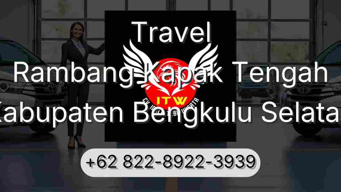 Travel Rambang Kapak Tengah Kabupaten Bengkulu Selatan