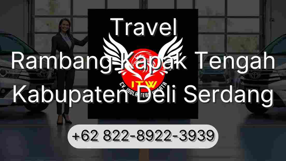 Travel Rambang Kapak Tengah Kabupaten Deli Serdang