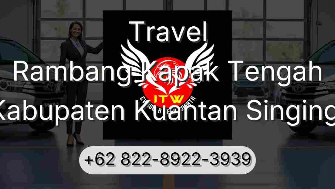 Travel Rambang Kapak Tengah Kabupaten Kuantan Singingi