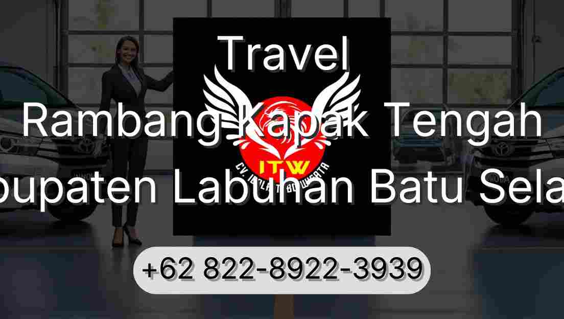 Travel Rambang Kapak Tengah Kabupaten Labuhan Batu Selatan
