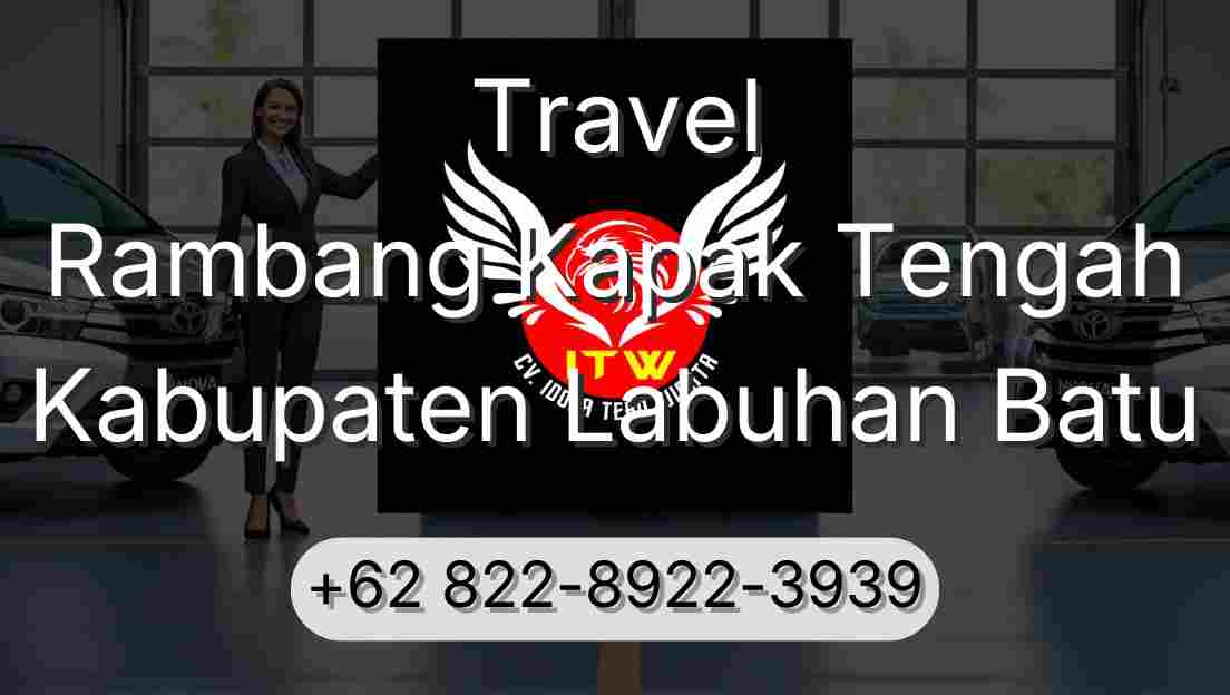 Travel Rambang Kapak Tengah Kabupaten Labuhan Batu