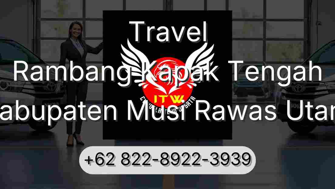 Travel Rambang Kapak Tengah Kabupaten Musi Rawas Utara