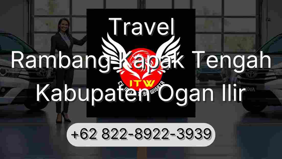 Travel Rambang Kapak Tengah Kabupaten Ogan Ilir