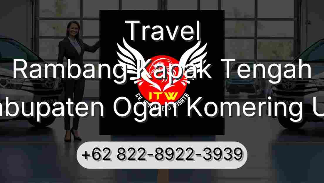 Travel Rambang Kapak Tengah Kabupaten Ogan Komering Ulu
