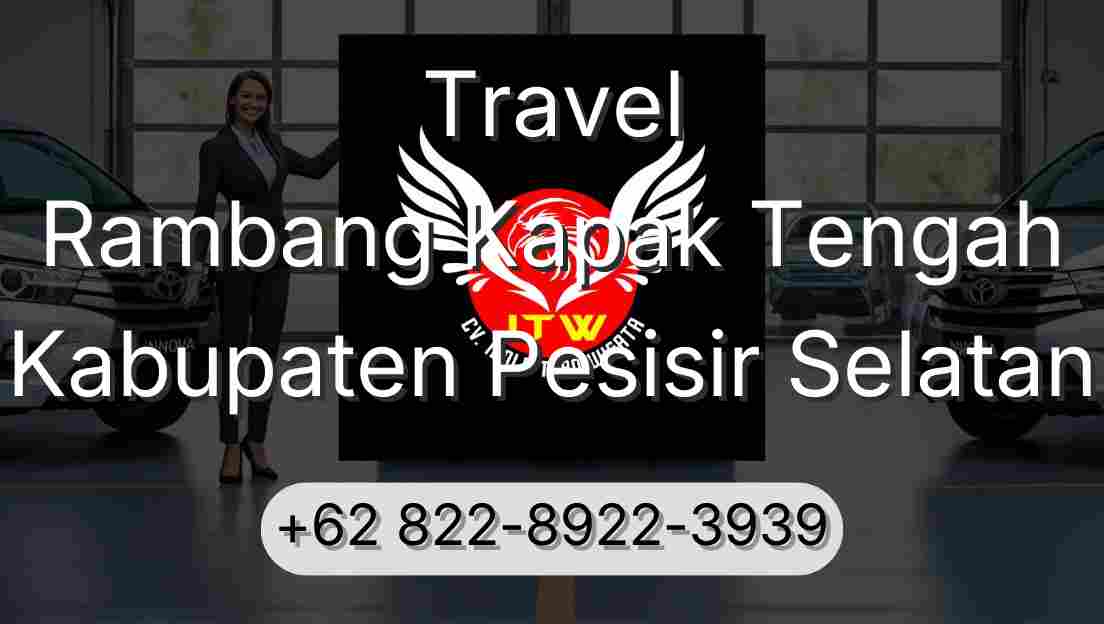 Travel Rambang Kapak Tengah Kabupaten Pesisir Selatan