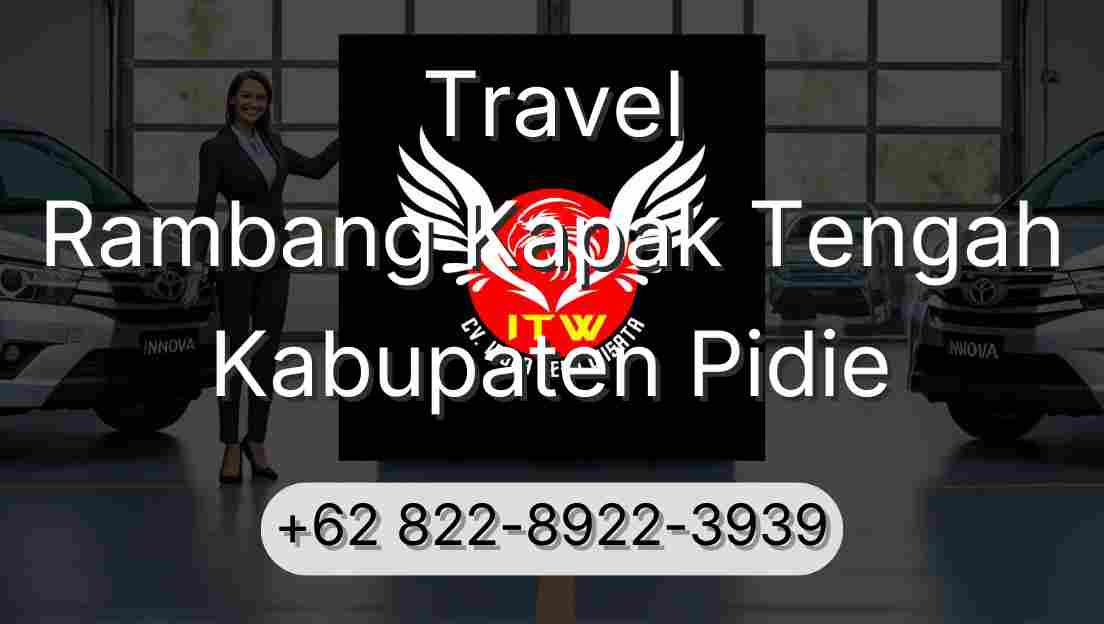 Travel Rambang Kapak Tengah Kabupaten Pidie