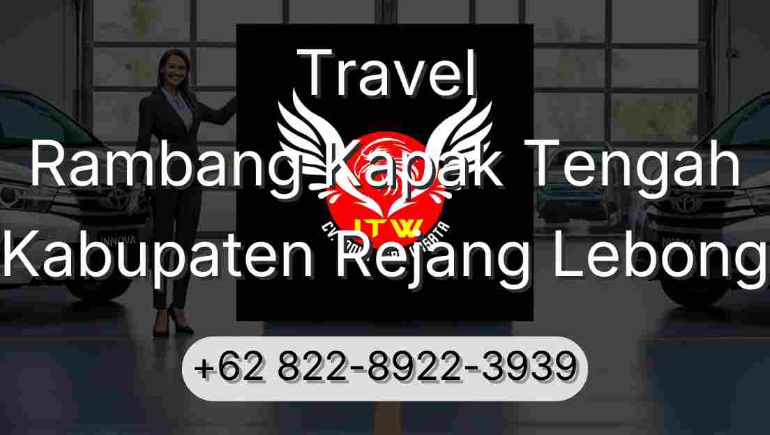 Travel Rambang Kapak Tengah Kabupaten Rejang Lebong