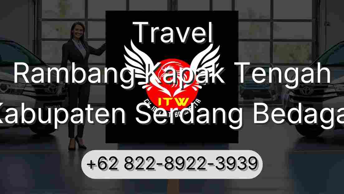 Travel Rambang Kapak Tengah Kabupaten Serdang Bedagai