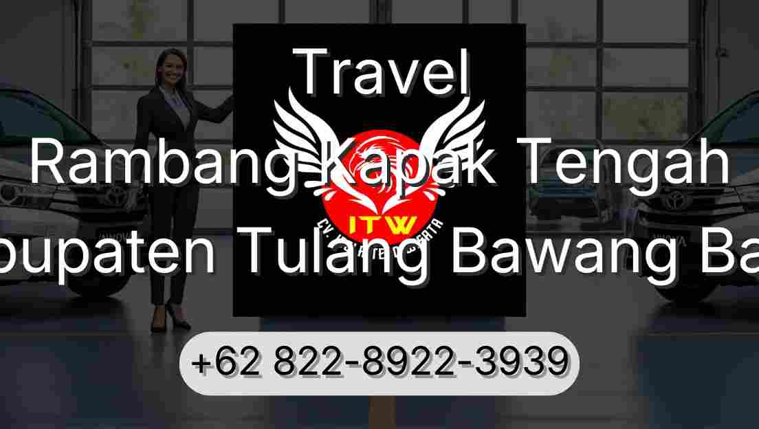 Travel Rambang Kapak Tengah Kabupaten Tulang Bawang Barat
