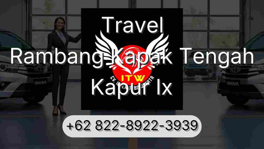 Travel Rambang Kapak Tengah Kapur Ix
