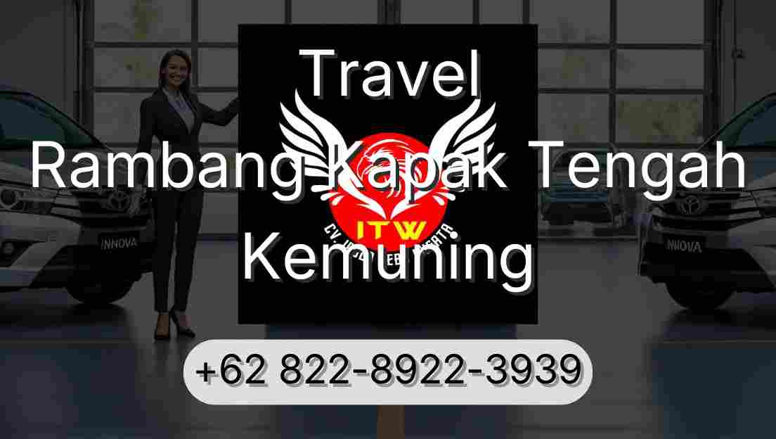 Travel Rambang Kapak Tengah Kemuning