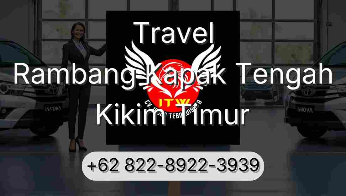 Travel Rambang Kapak Tengah Kikim Timur