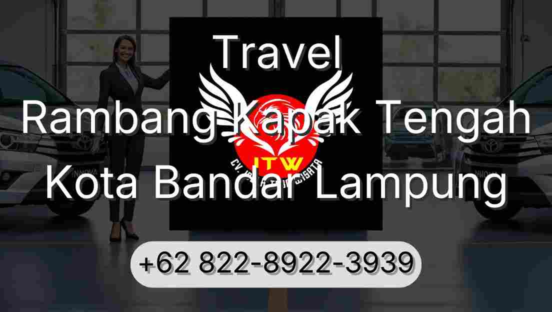 Travel Rambang Kapak Tengah Kota Bandar Lampung