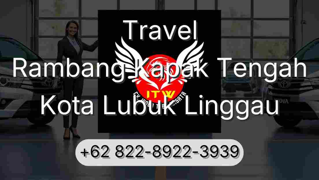 Travel Rambang Kapak Tengah Kota Lubuk Linggau