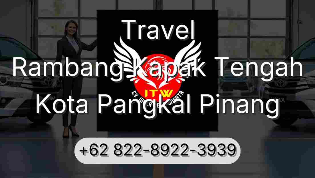Travel Rambang Kapak Tengah Kota Pangkal Pinang