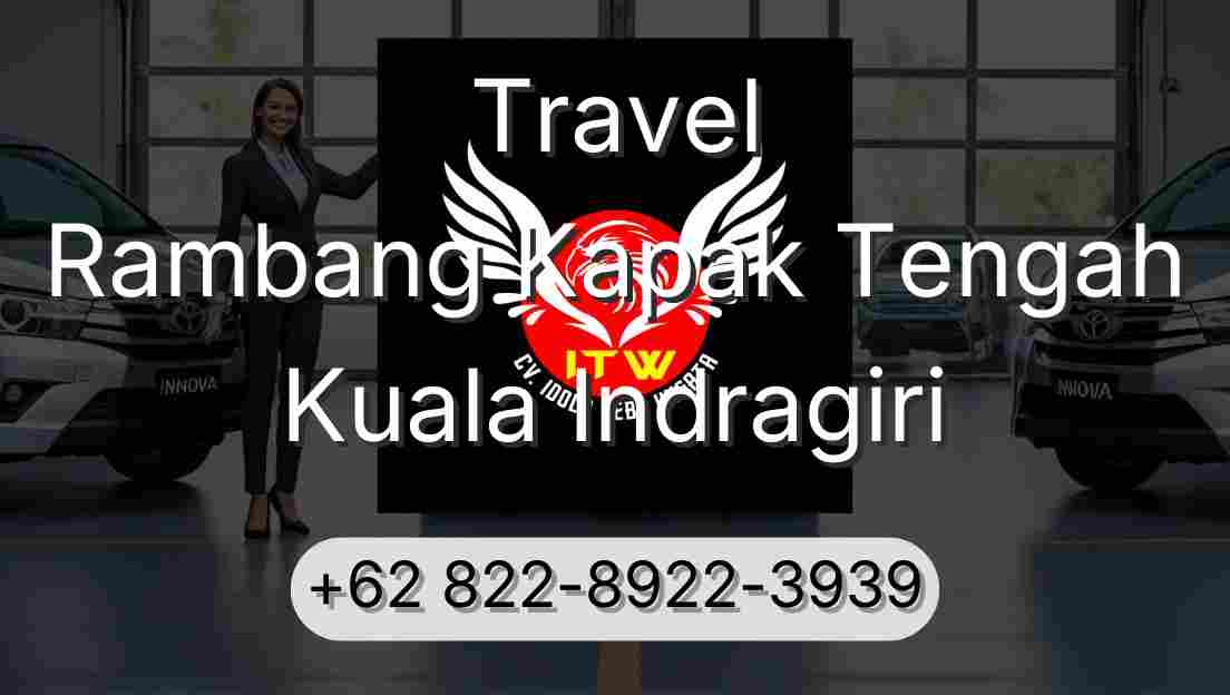 Travel Rambang Kapak Tengah Kuala Indragiri