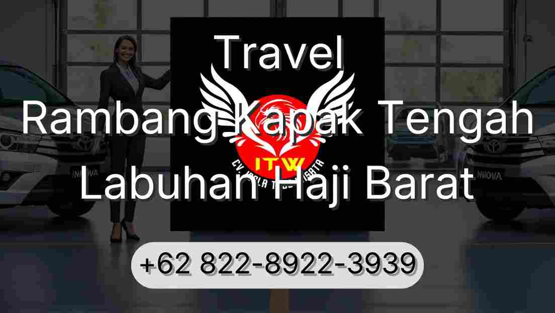 Travel Rambang Kapak Tengah Labuhan Haji Barat