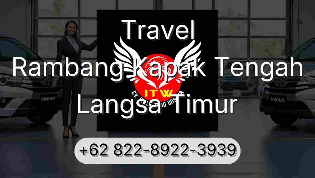 Travel Rambang Kapak Tengah Langsa Timur