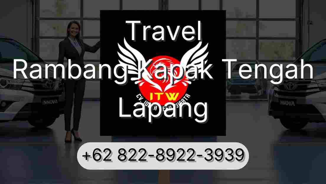 Travel Rambang Kapak Tengah Lapang