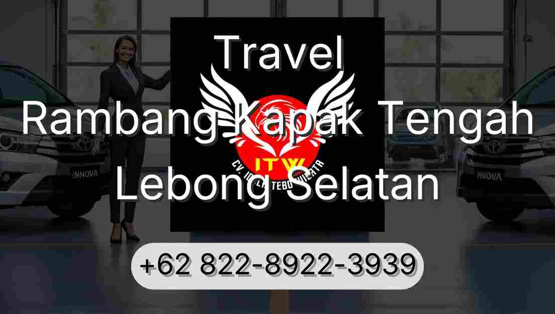 Travel Rambang Kapak Tengah Lebong Selatan