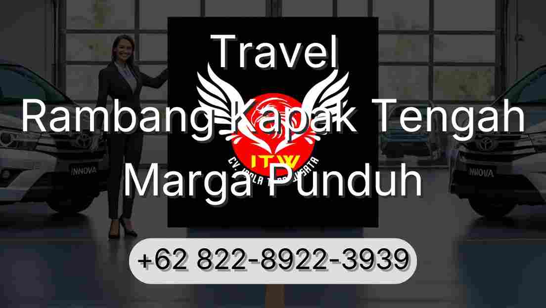 Travel Rambang Kapak Tengah Marga Punduh
