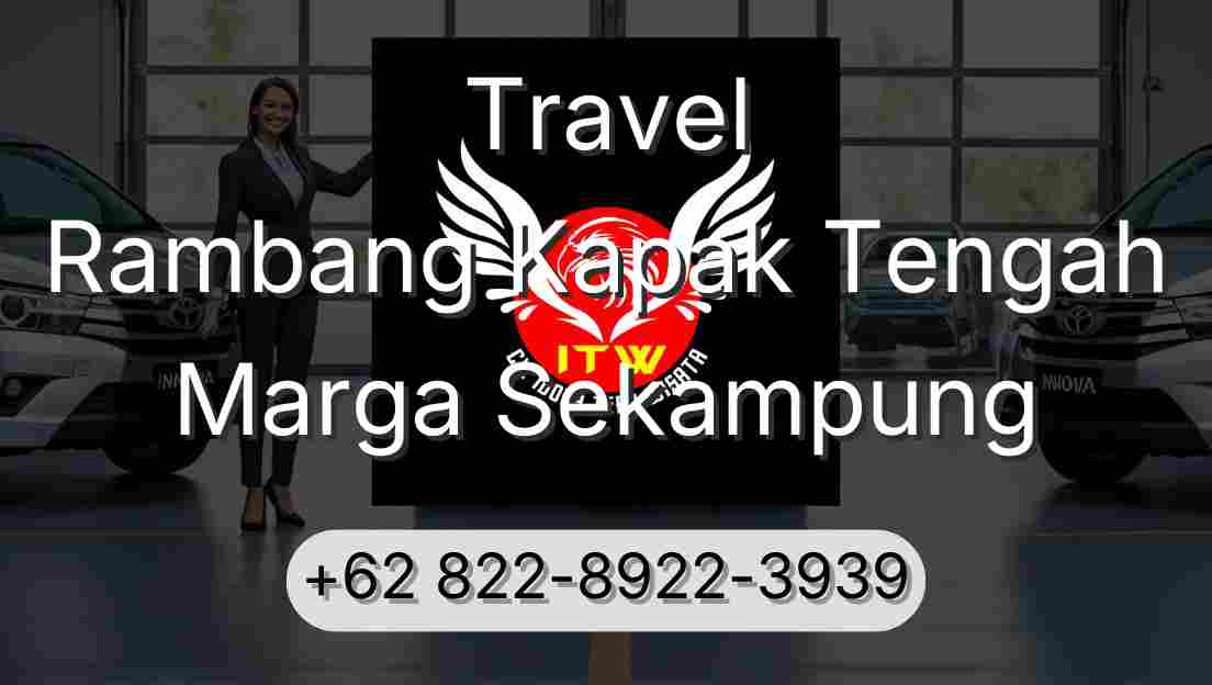 Travel Rambang Kapak Tengah Marga Sekampung