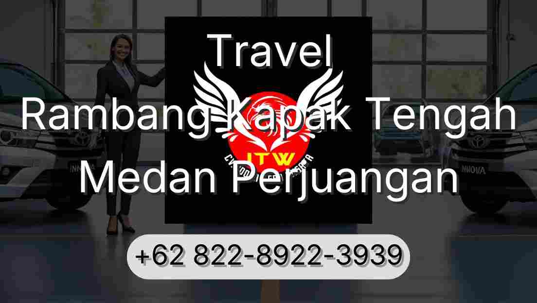 Travel Rambang Kapak Tengah Medan Perjuangan
