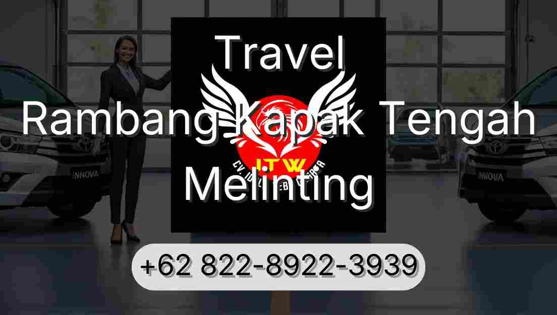 Travel Rambang Kapak Tengah Melinting