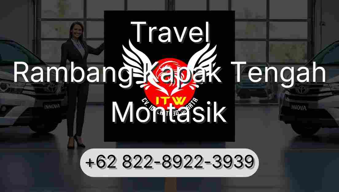 Travel Rambang Kapak Tengah Montasik