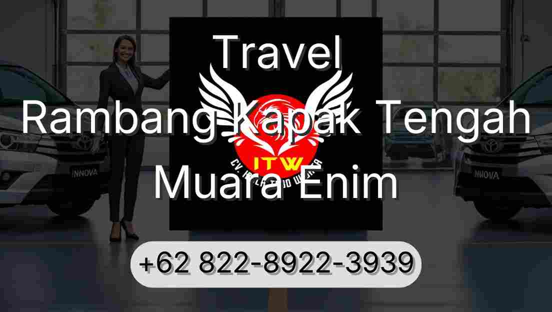 Travel Rambang Kapak Tengah Muara Enim