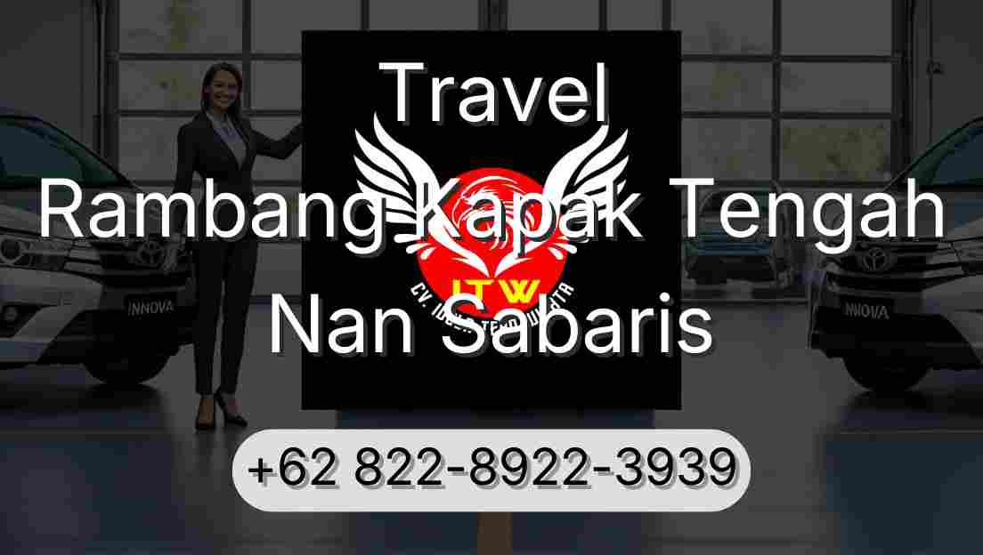Travel Rambang Kapak Tengah Nan Sabaris