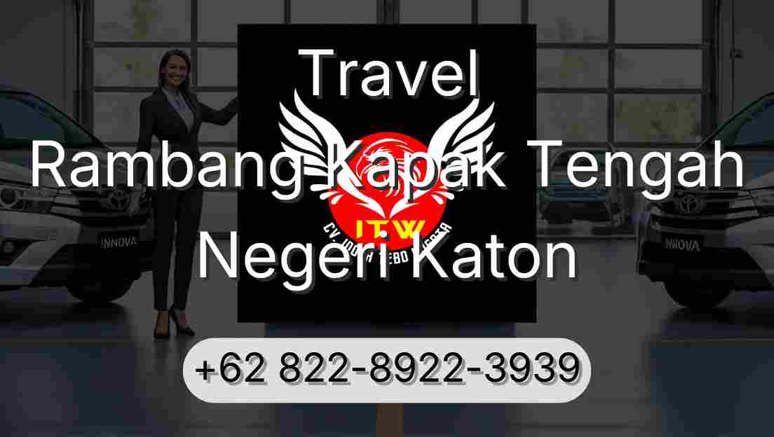Travel Rambang Kapak Tengah Negeri Katon