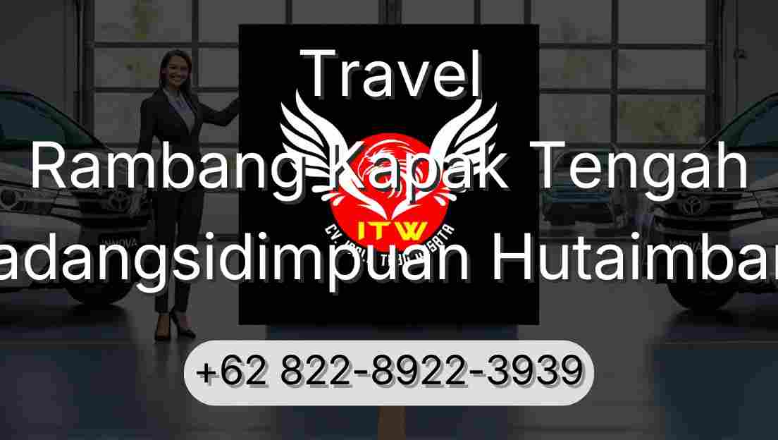 Travel Rambang Kapak Tengah Padangsidimpuan Hutaimbaru