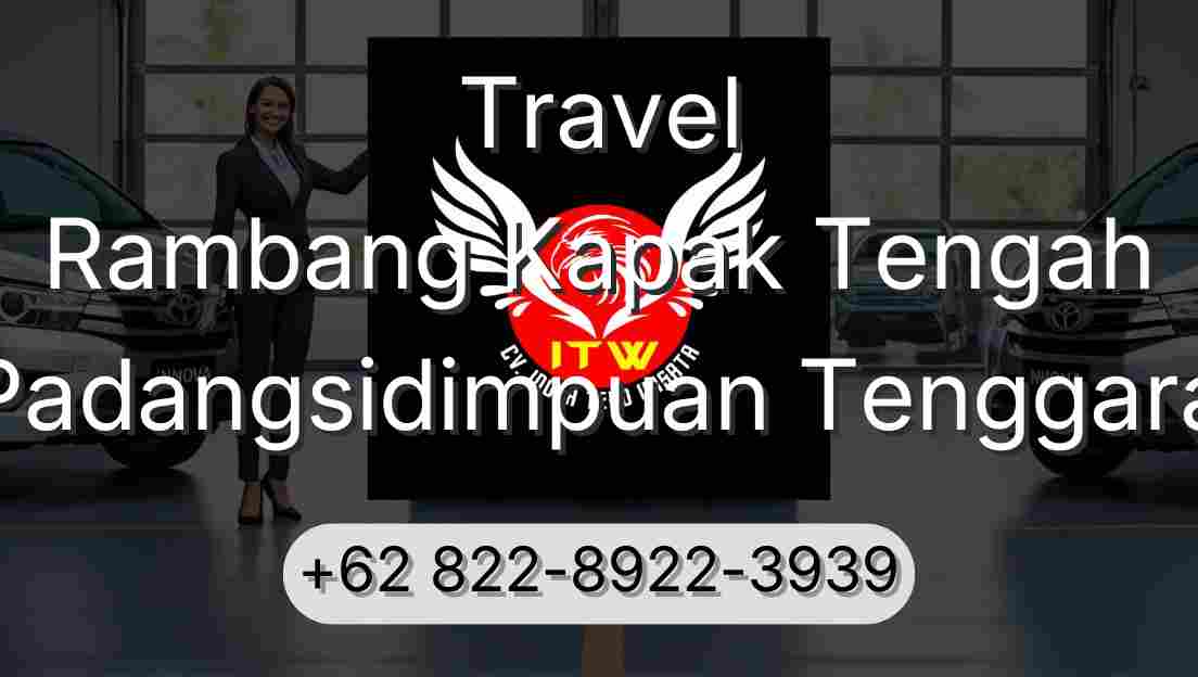Travel Rambang Kapak Tengah Padangsidimpuan Tenggara