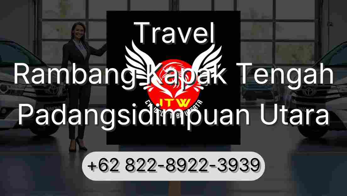 Travel Rambang Kapak Tengah Padangsidimpuan Utara