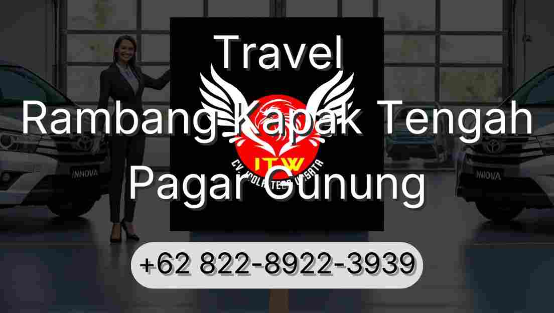 Travel Rambang Kapak Tengah Pagar Gunung