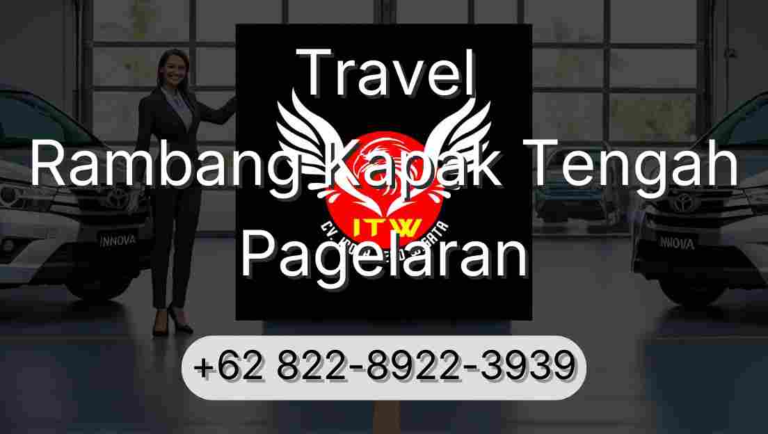 Travel Rambang Kapak Tengah Pagelaran