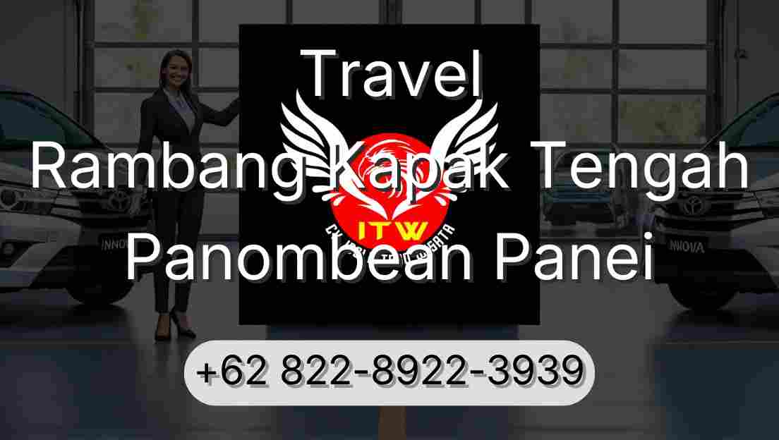 Travel Rambang Kapak Tengah Panombean Panei