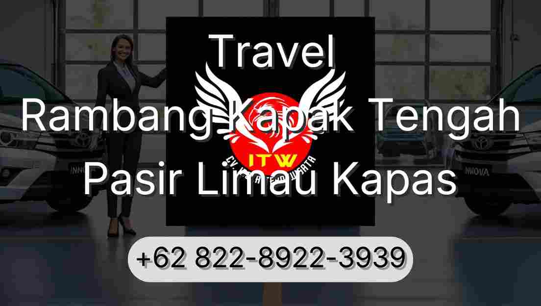 Travel Rambang Kapak Tengah Pasir Limau Kapas
