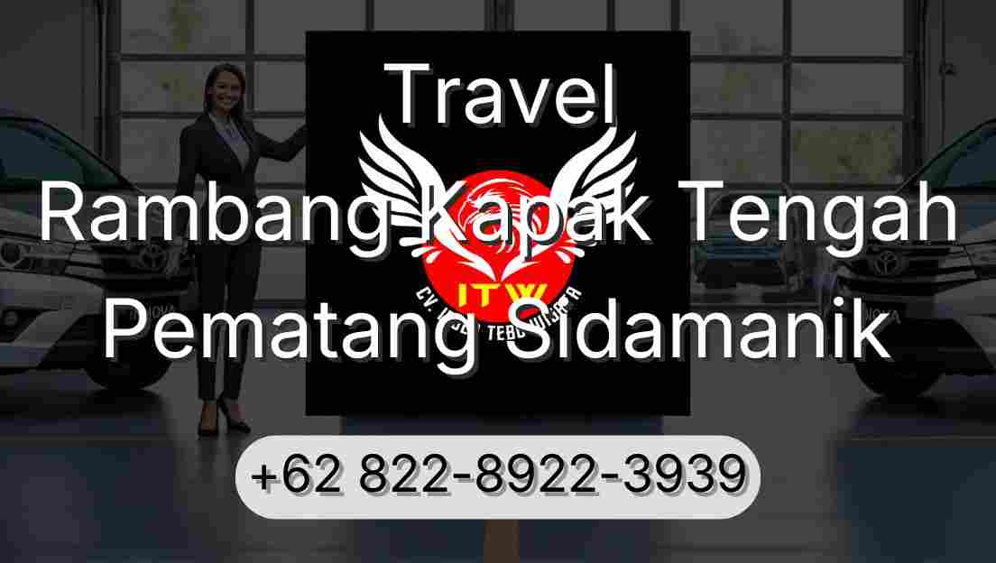 Travel Rambang Kapak Tengah Pematang Sidamanik