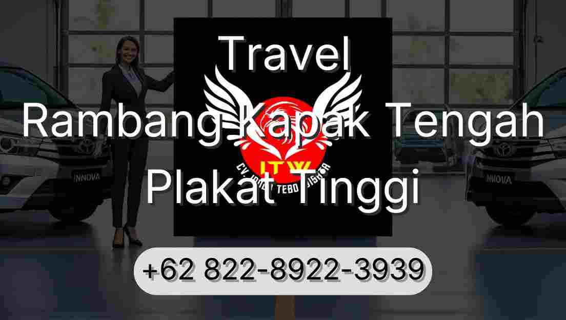 Travel Rambang Kapak Tengah Plakat Tinggi